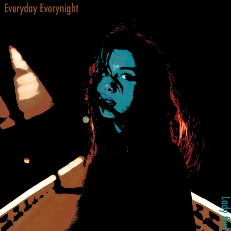 Everyday Everynight | Boomplay Music