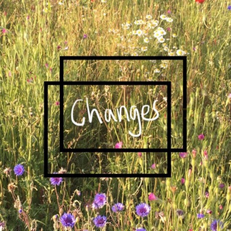 changes | Boomplay Music