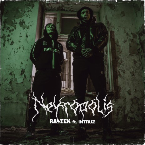 Nekropolis ft. Intruz | Boomplay Music