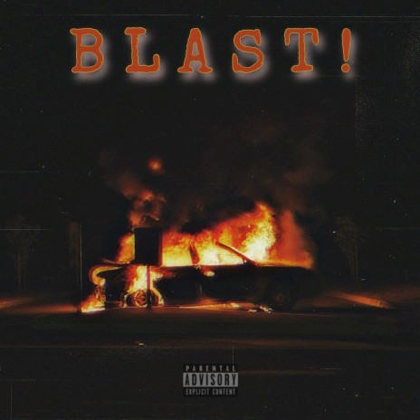 Blast! | Boomplay Music