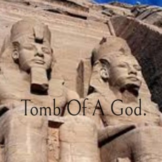 Tomb of a god.