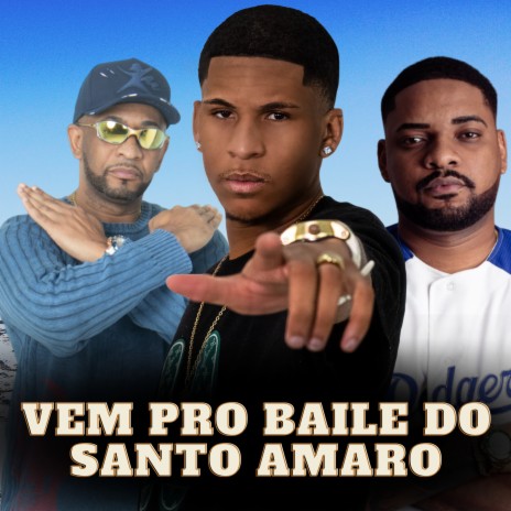 Vem pro Baile do Santo Amaro ft. MC PTK & MC Poneis | Boomplay Music