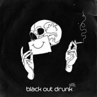 blackout drunk