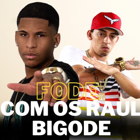 Fode Com os Raul Bigode ft. MC DOBELLA | Boomplay Music