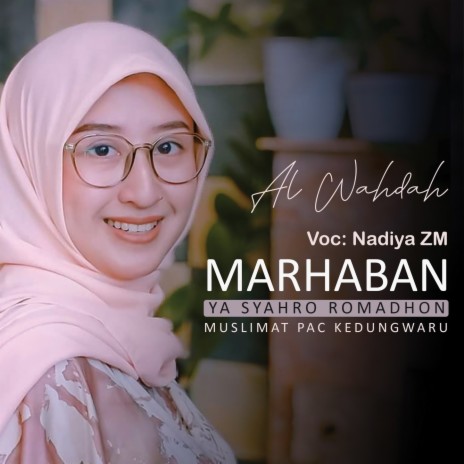 Marhaban Ya Syahro Romadhon | Boomplay Music