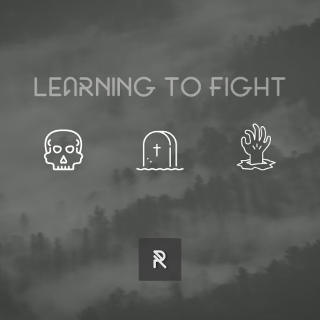 Learning to Fight | Boomplay Music