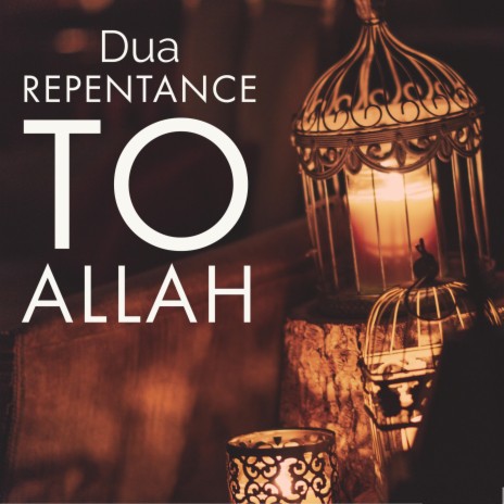 Dua Repentance To Allah