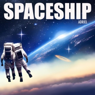 Spaceship lyrics | Boomplay Music