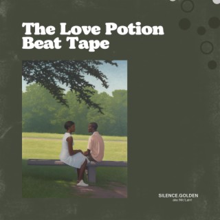 The Love Potion Beat Tape