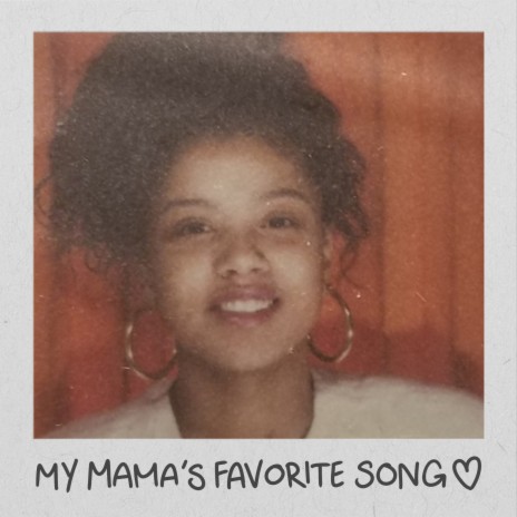 My Mama's Favorite Song | Boomplay Music