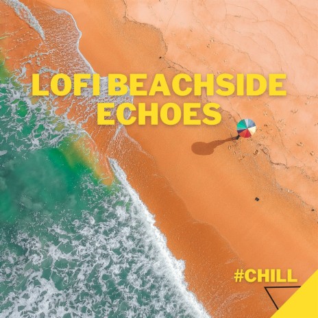 Chilly Loops (Lofi Chill Ocean Sounds) | Boomplay Music