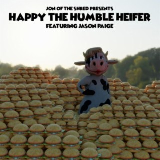 Happy the Humble Heifer