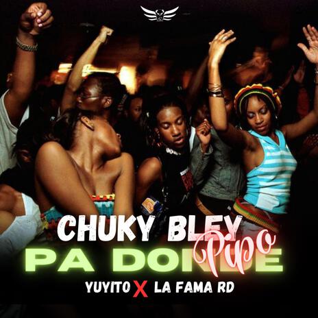 Pande Pipo ft. Yuyito & la fama rd | Boomplay Music