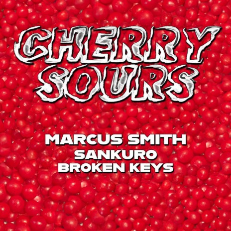 Cherry Sours ft. SANKURO, Jean Kong & Broken Keys | Boomplay Music