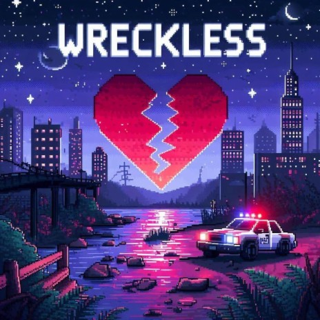 WRECKLESS | Boomplay Music