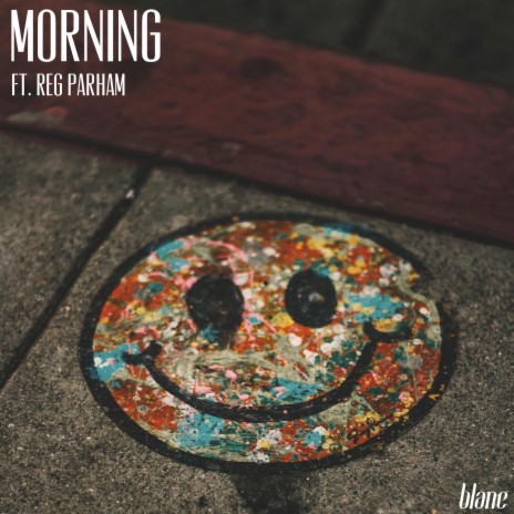 morning ft. Reg Parham