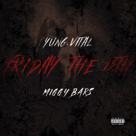 Friday The 13th (feat. Miggy Bars) | Boomplay Music