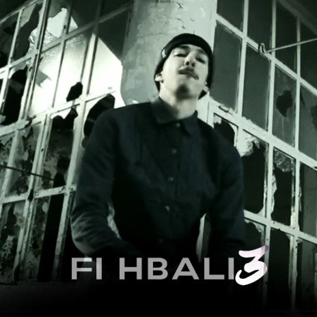 Fi Hbali 3 | Boomplay Music