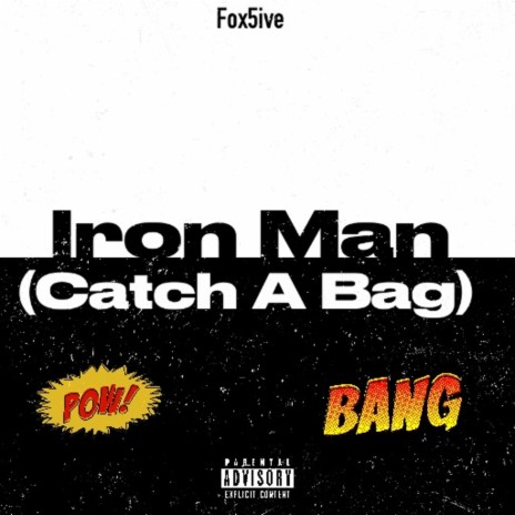 Iron Man (Catch A Bag) | Boomplay Music