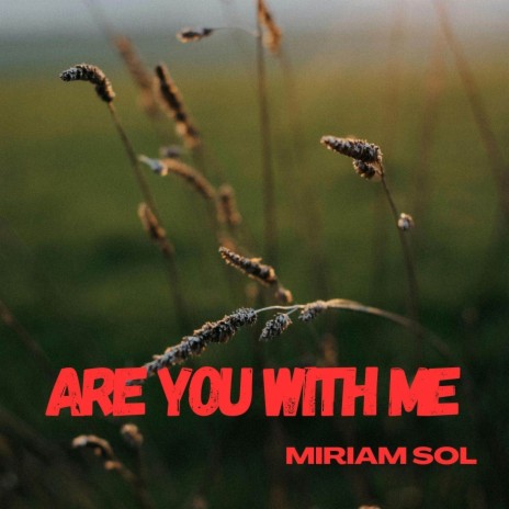 Are You With Me | Boomplay Music