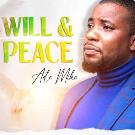 Will & Peace | Boomplay Music