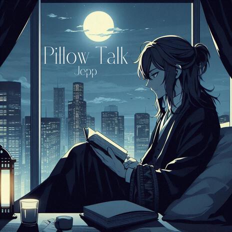 Pillow Talk | Boomplay Music