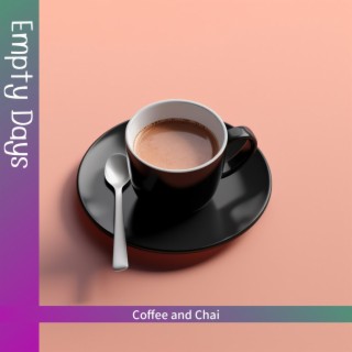 Coffee and Chai