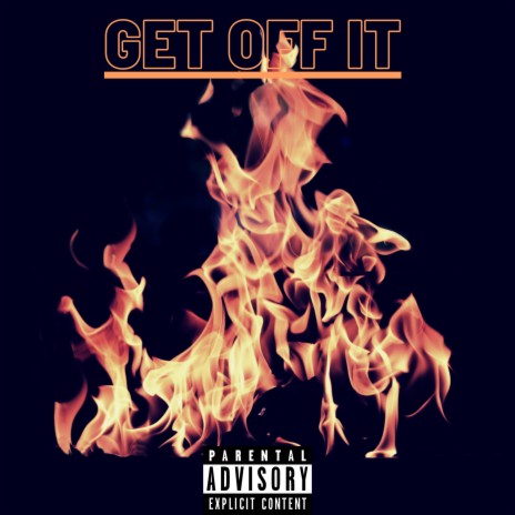 Get Off It | Boomplay Music