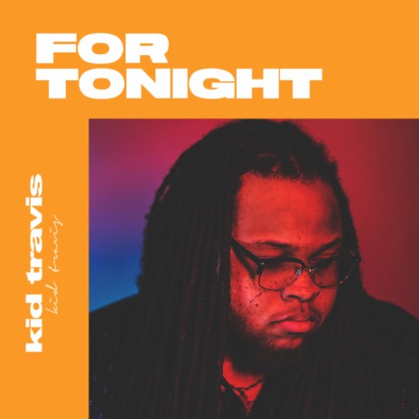 For Tonight | Boomplay Music