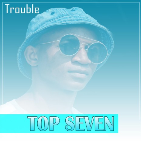 Top Seven | Boomplay Music