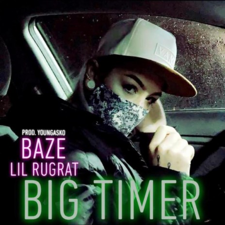 Big Timer (feat. Lil Rugrat) | Boomplay Music