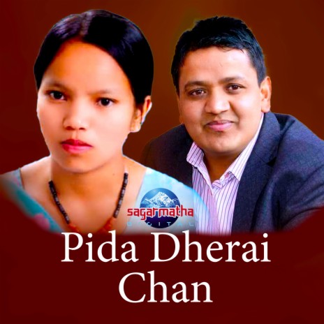 Pida Dherai Chhan ft. Yam Chhetri | Boomplay Music