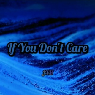 If You Don't Care