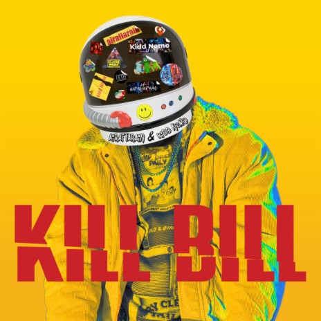 KILL BILL ft. Kidd Nemo | Boomplay Music