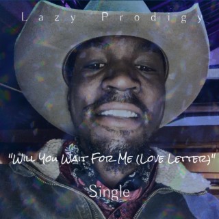 Will You Wait For Me(Love Letter) lyrics | Boomplay Music