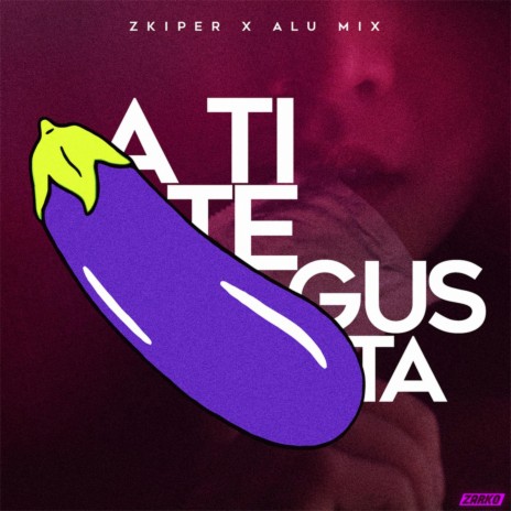 A TI TE GUSTA ft. Alu Mix | Boomplay Music