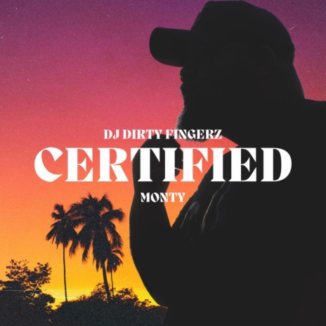 Certified ft. Monty | Boomplay Music