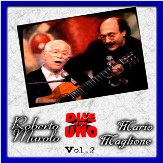 Due in uno - Mario Maglione & Roberto Murolo, Vol. 2