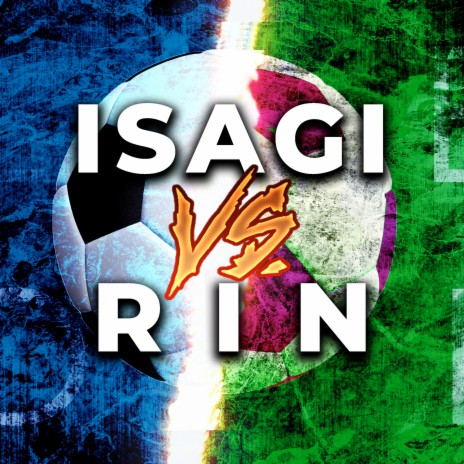 Isagi vs. Rin | Boomplay Music