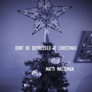 Don't Be Depressed At Christmas