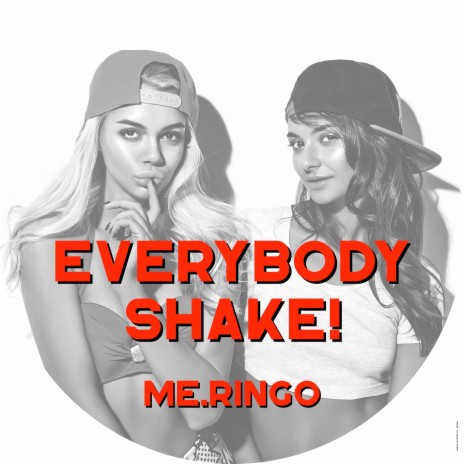 Everybody Shake! | Boomplay Music