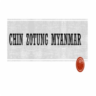 Chin Zotung Myanmar