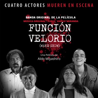 FUNCIÓN VELORIO (Banda Sonora Original de la Película)