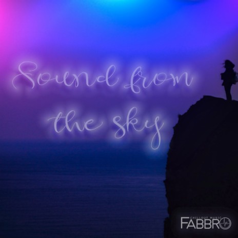 Sound from the Sky | Boomplay Music