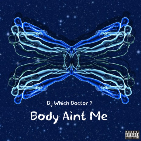 Body Ain't Me | Boomplay Music