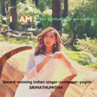 I AM (Yoga Spiritual Indo-world music)