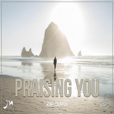 Praising You