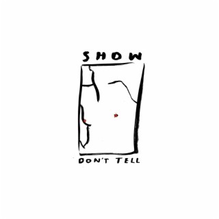 Show, Don't Tell