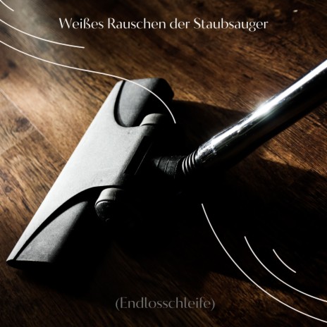 Staubsauger-Melodie (Endlosschleife)