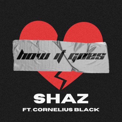 How It Goes (feat. Cornelius Black) | Boomplay Music